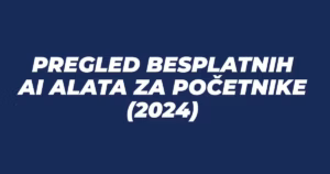 Besplatni AI Alati za početnike