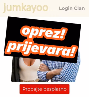 Jumkayoo.com – još jedna prevarantska dating stranica! OPREZ!
<div class='awpa-single-post-star-variation'  attributes='[{"ratings":{"id_1":1},"sum":1,"count":1,"avg":1,"people_count":{"count_1":1}}]' show_star_rating='1' rating_color_back='#EEEEEE' rating_color_front='#ffb900' rating_type='5' show_avg='', show_star_type='' show_votes='' star_size='x-small'></div>
