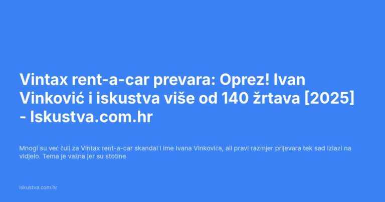 Vintax rent-a-car prevara: Oprez! Ivan Vinković i iskustva više od 140 žrtava [2025]
<div class='awpa-single-post-star-variation'  attributes='[{"ratings":{"id_1":1},"sum":1,"count":1,"avg":1,"people_count":{"count_1":1}}]' show_star_rating='1' rating_color_back='#EEEEEE' rating_color_front='#ffb900' rating_type='5' show_avg='', show_star_type='' show_votes='' star_size='x-small'></div>
